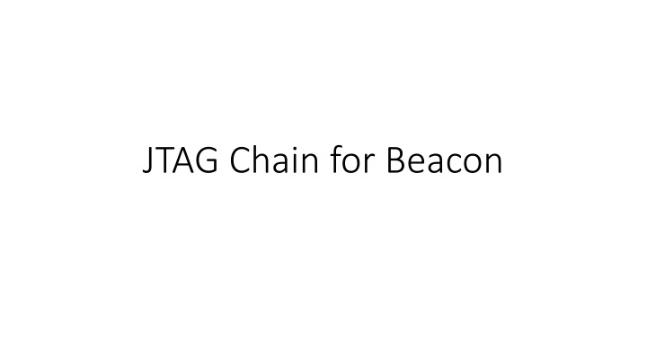 jtag chain for beacon n.w