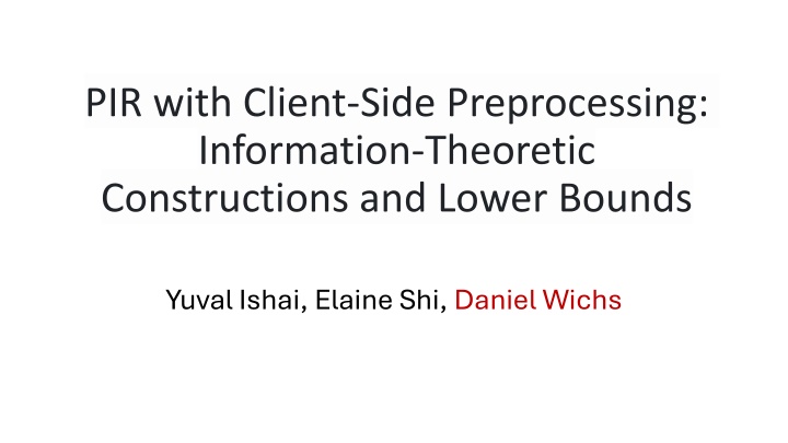 pir with client side preprocessing information n.w