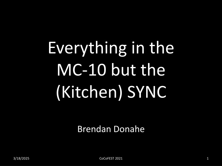 MC-10 Syncing Advancements - CoCoFEST 2021