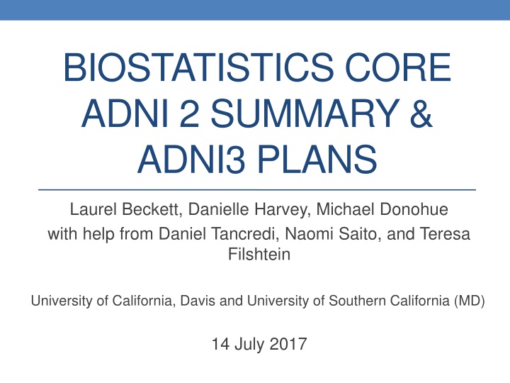 biostatistics core adni 2 summary adni3 plans n.w