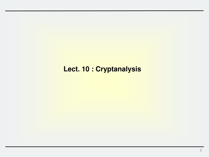 lect 10 cryptanalysis n.w