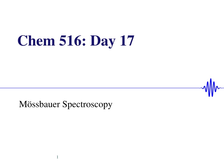 chem 516 day 17 n.w
