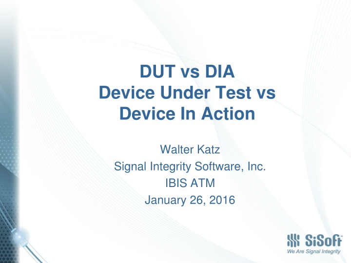 dut vs dia device under test vs device in action n.w