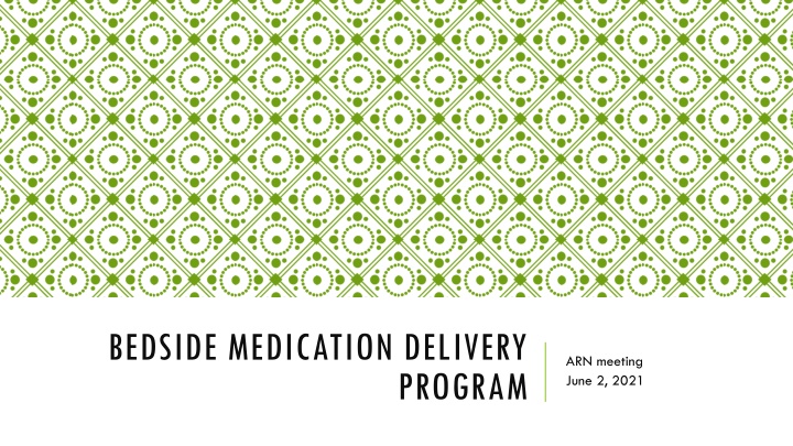 bedside medication delivery n.w
