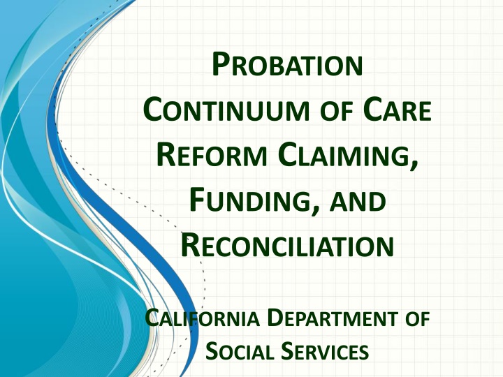 p robation c ontinuum of c are r eform c laiming n.w