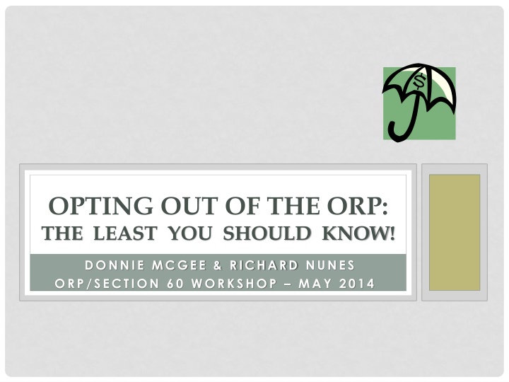 opting out of the orp the least you should know n.w