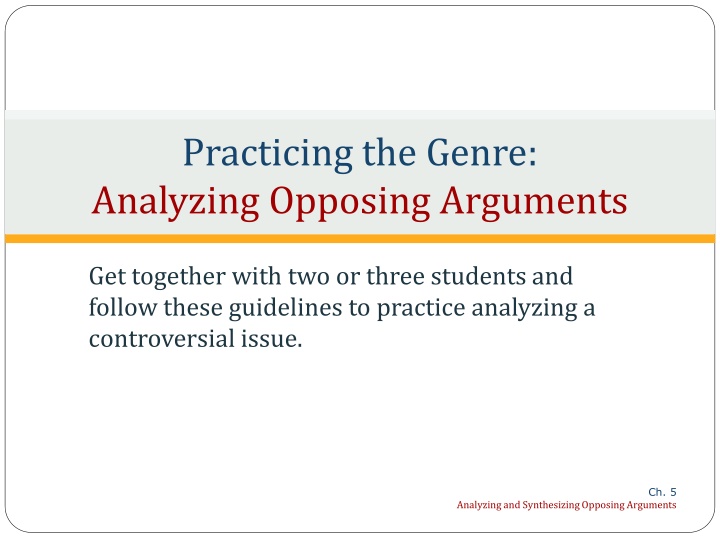 practicing the genre analyzing opposing arguments n.w