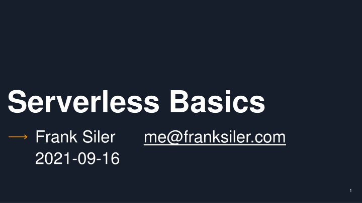 serverless basics frank siler 2021 09 16 n.w