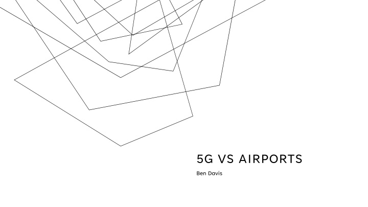 5g vs airports ben davis n.w
