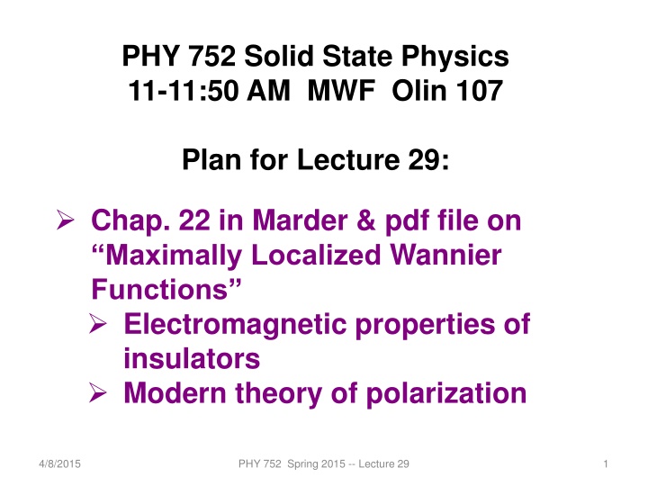 phy 752 solid state physics 11 11 50 am mwf olin n.w