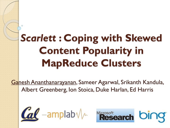 scarlett coping with skewed content popularity n.w