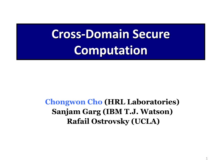 cross domain secure computation n.w