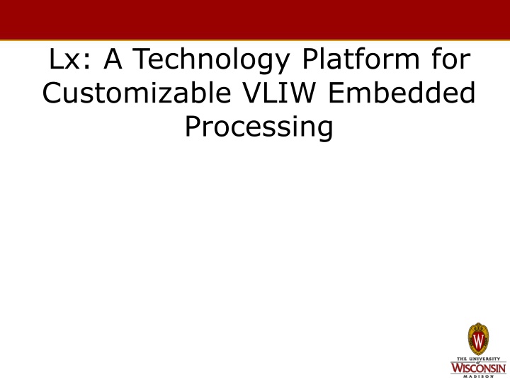 lx a technology platform for customizable vliw n.w