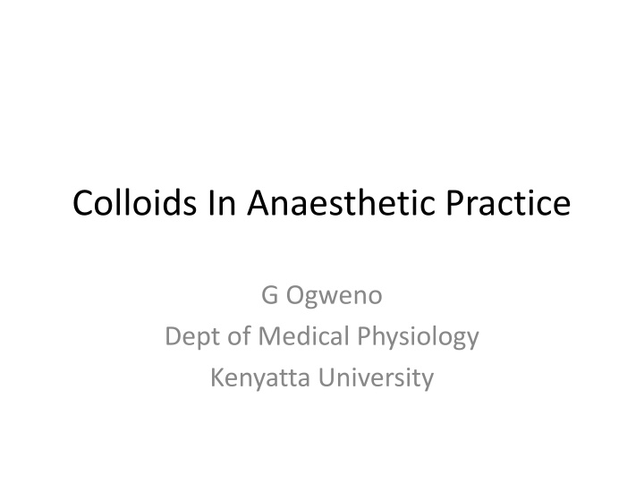 colloids in anaesthetic practice n.w
