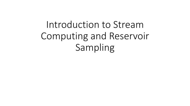 introduction to stream computing and reservoir n.w