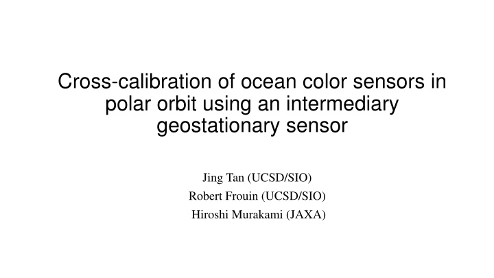 cross calibration of ocean color sensors in polar n.w