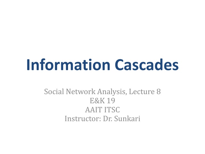 information cascades n.w