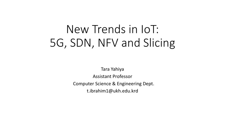 new trends in iot 5g sdn nfv and slicing n.w
