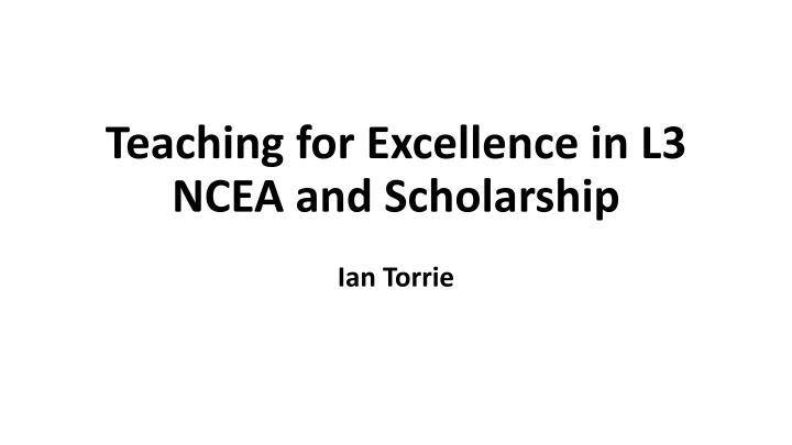 teaching for excellence in l3 ncea and scholarship n.w