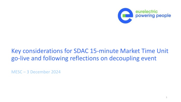 key considerations for sdac 15 minute market time n.w
