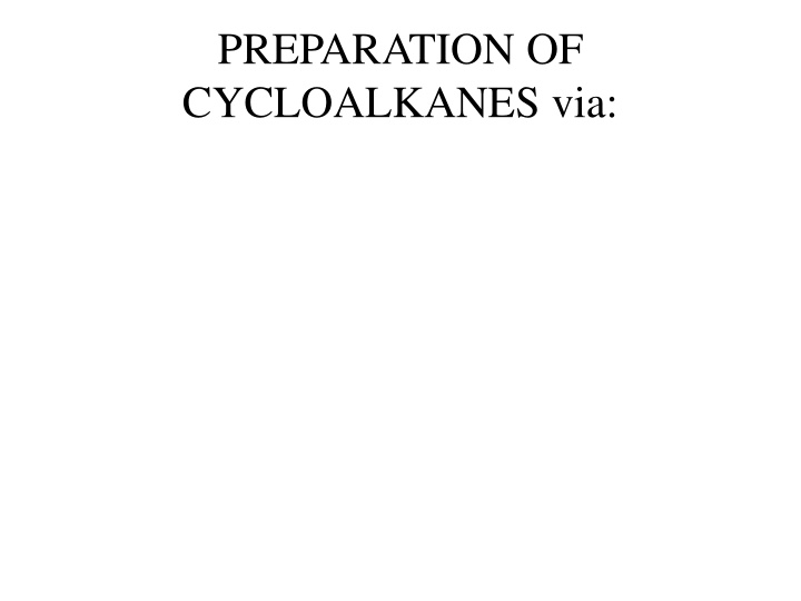 preparation of cycloalkanes via n.w