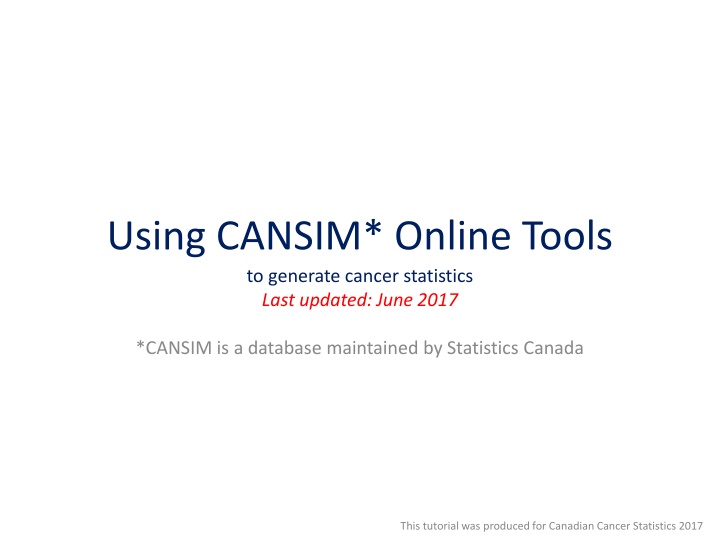 using cansim online tools to generate cancer n.w