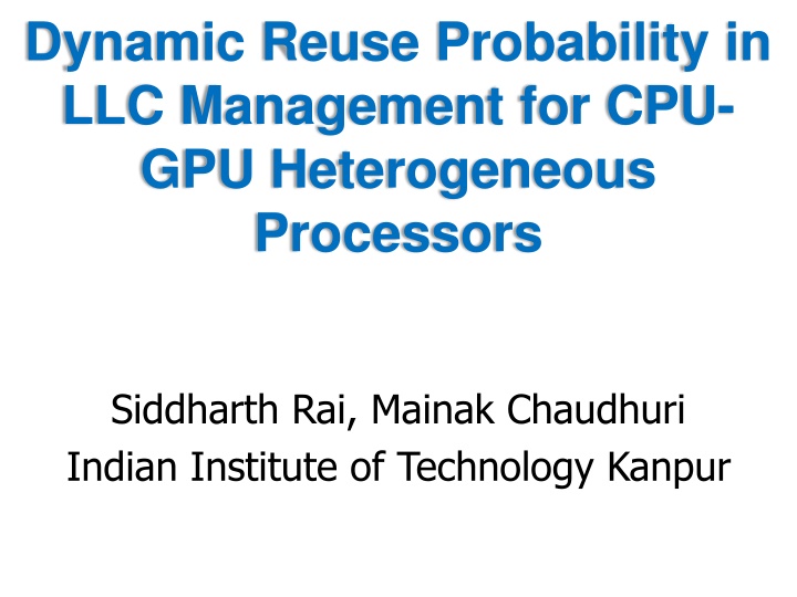 dynamic reuse probability in llc management n.w