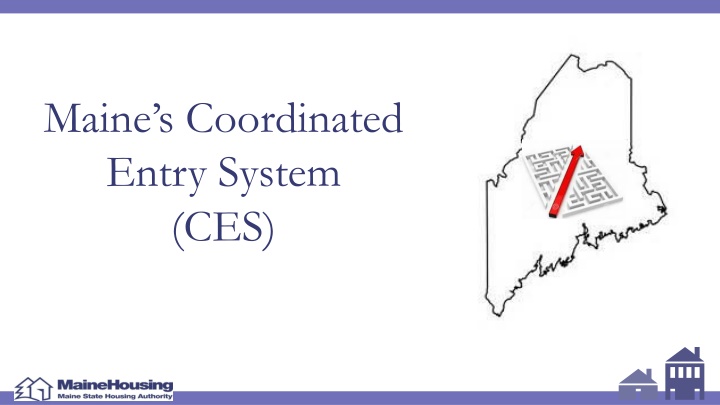 maine s coordinated entry system ces n.w