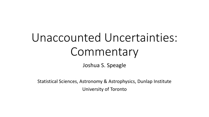 unaccounted uncertainties commentary n.w
