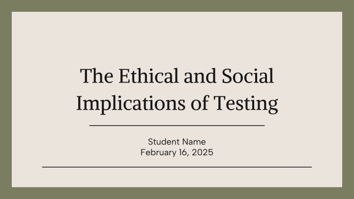 the ethical and social implications of testing n.w