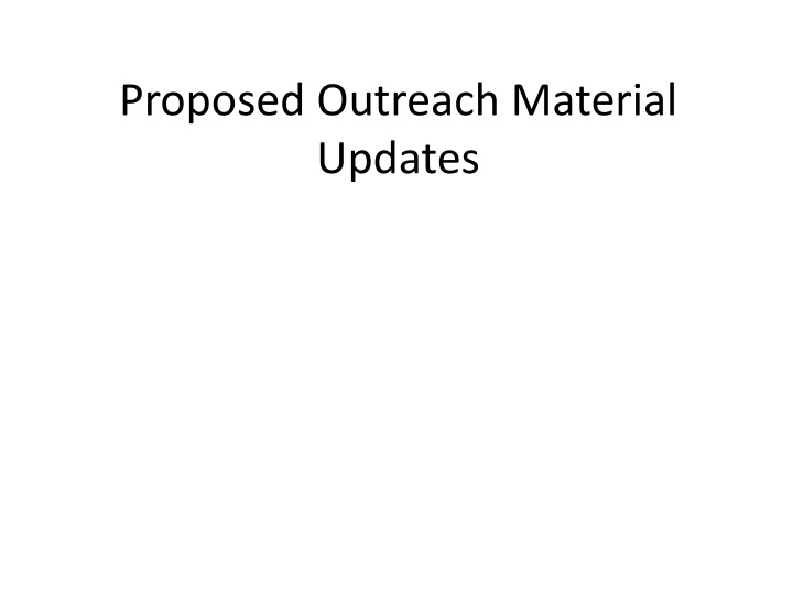 proposed outreach material updates n.w