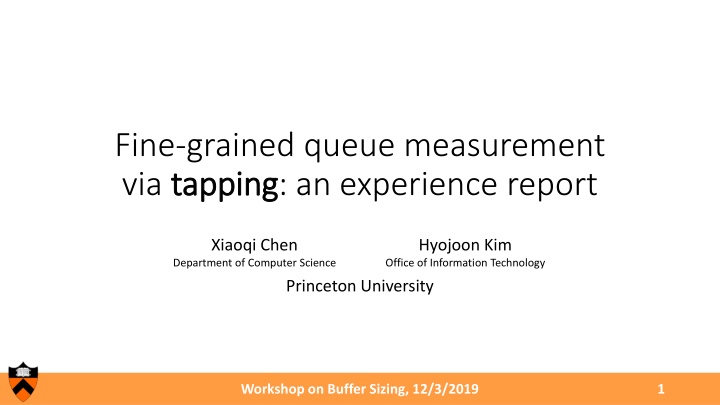 fine grained queue measurement via tapping n.w
