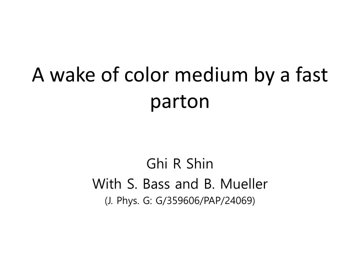 a wake of color medium by a fast parton n.w