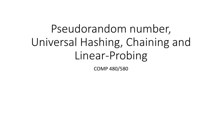 pseudorandom number universal hashing chaining n.w