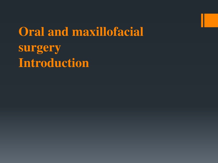 oral and maxillofacial surgery introduction n.w