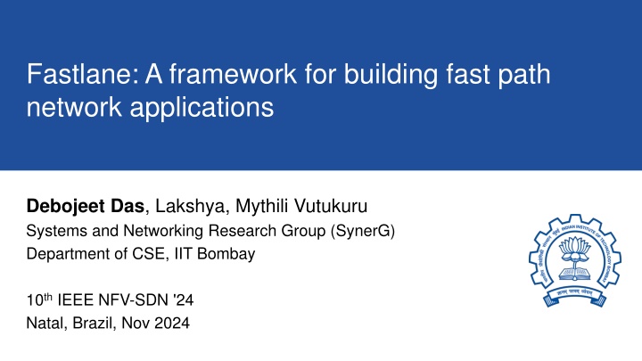 fastlane a framework for building fast path n.w