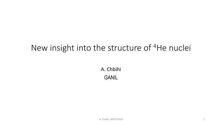 new insight into the structure of 4 he nuclei n.w