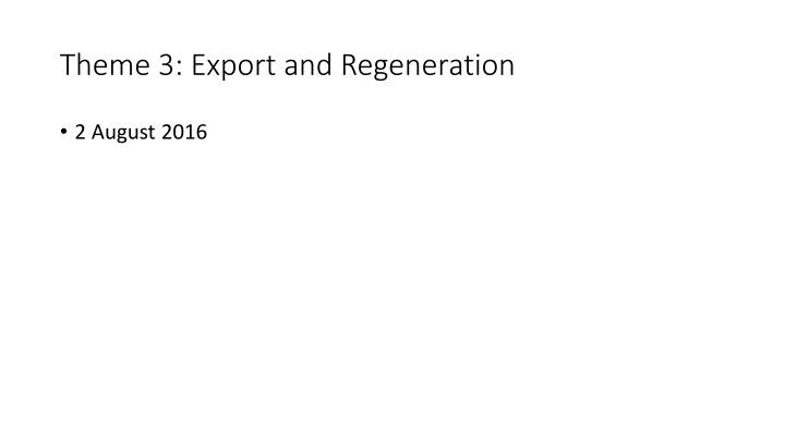 theme 3 export and regeneration n.w