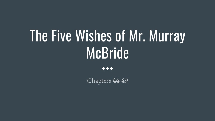 the five wishes of mr murray mcbride n.w