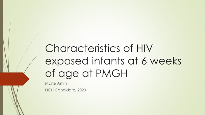 characteristics of hiv exposed infants at 6 weeks n.w
