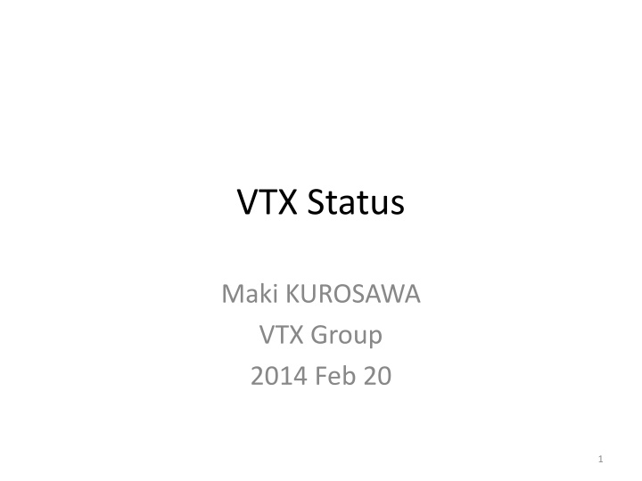 vtx status n.w