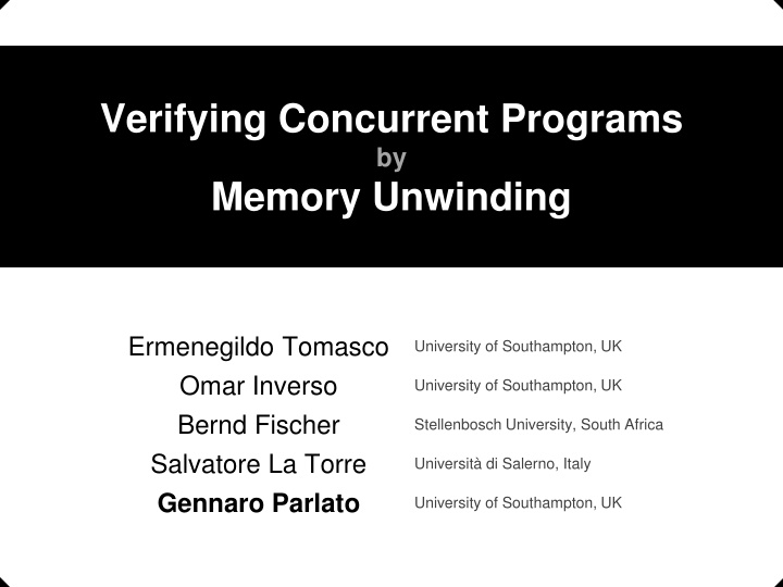 verifying concurrent programs by memory unwinding n.w