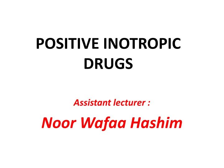 positive inotropic drugs n.w