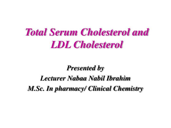 total serum cholesterol and ldl cholesterol n.w