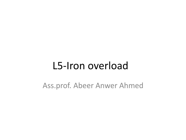 l5 iron overload n.w