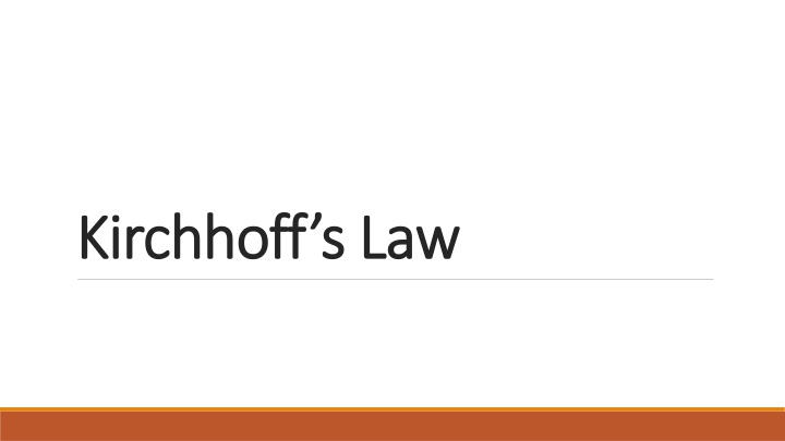 kirchhoff s law kirchhoff s law n.w
