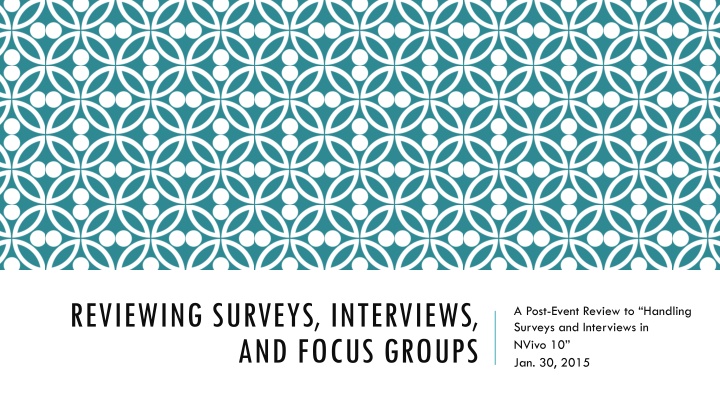 reviewing surveys interviews and focus groups n.w