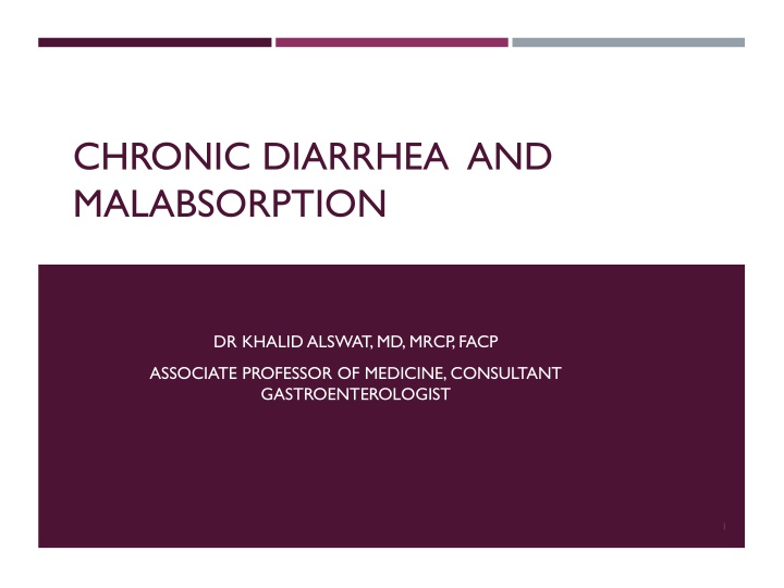 chronic diarrhea and malabsorption n.w
