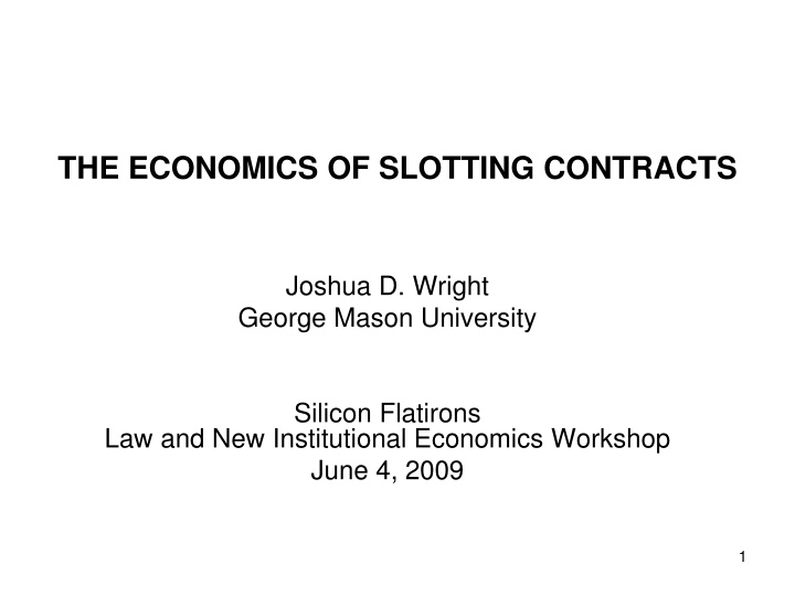 the economics of slotting contracts n.w
