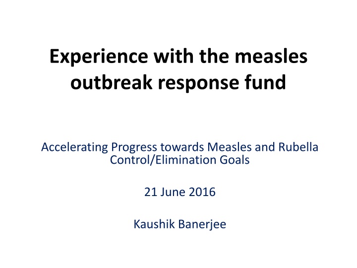 experience with the measles outbreak response fund n.w